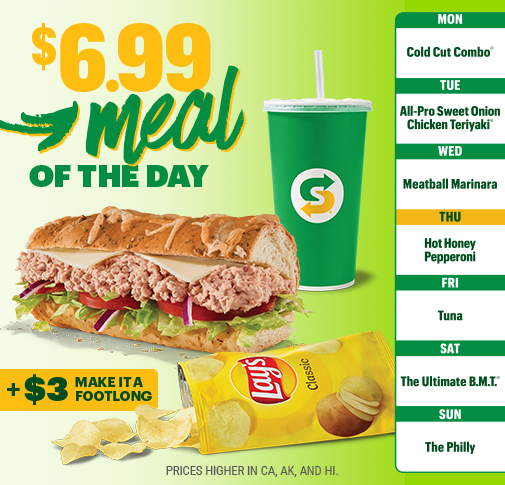 A $6.99 tuna sub Meal of the Day. Make it a Footlong for $3 more.